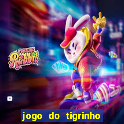 jogo do tigrinho de 5 reais